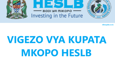 Vigezo Na Sifa Za Kupata Mkopo Wa Elimu Ya Juu 2025/2026